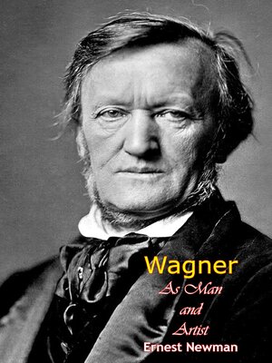 cover image of Wagner As Man and Artist